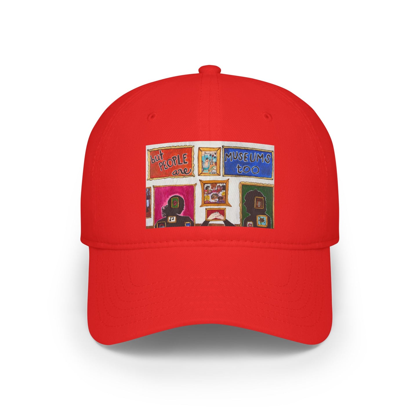 "But People Are Museums Too" Baseball Cap (North America)