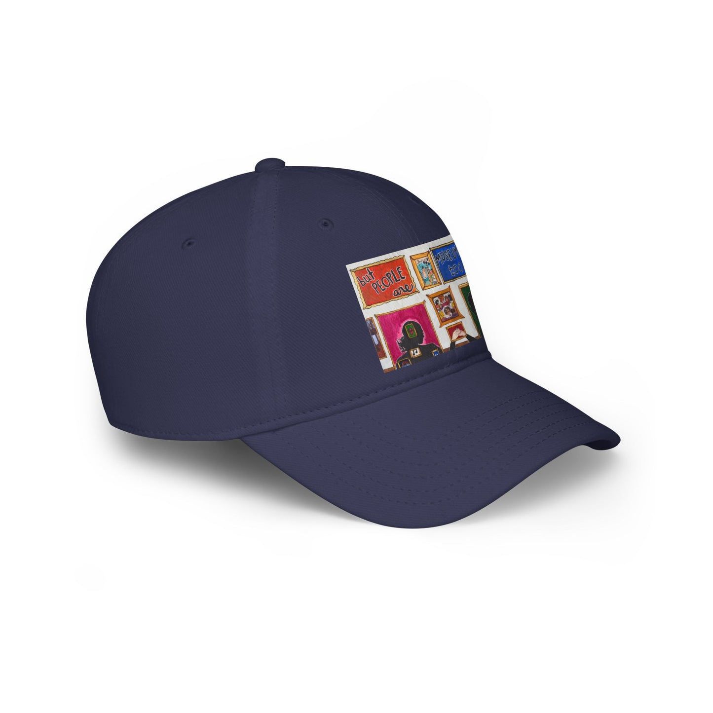 "But People Are Museums Too" Baseball Cap (North America)