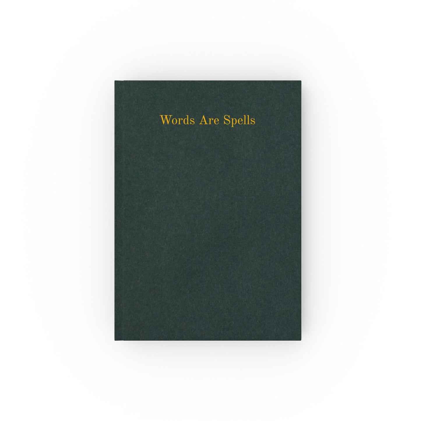 "Words Are Spells" Hard Backed Journal